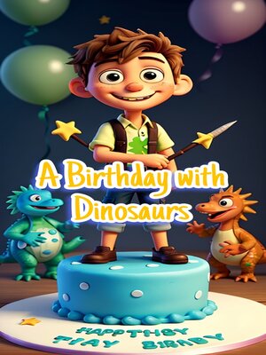 cover image of A Birthday with Dinosaurs!